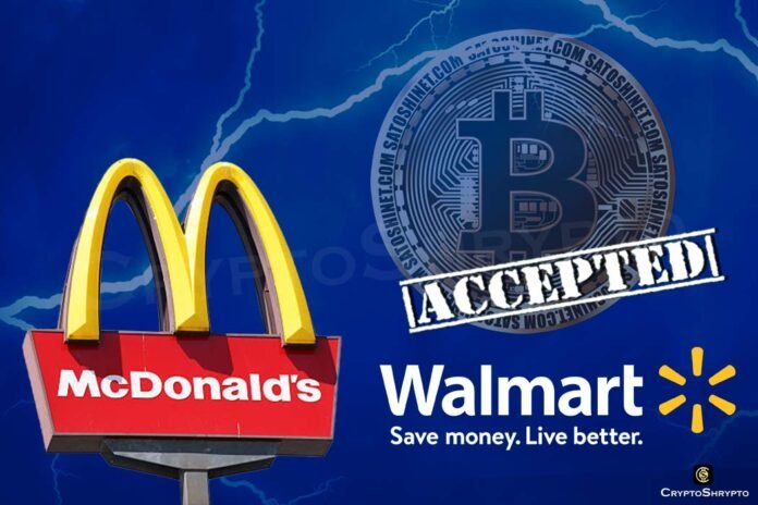 Walmart and McDonald's now accept Bitcoin via Lightning Network