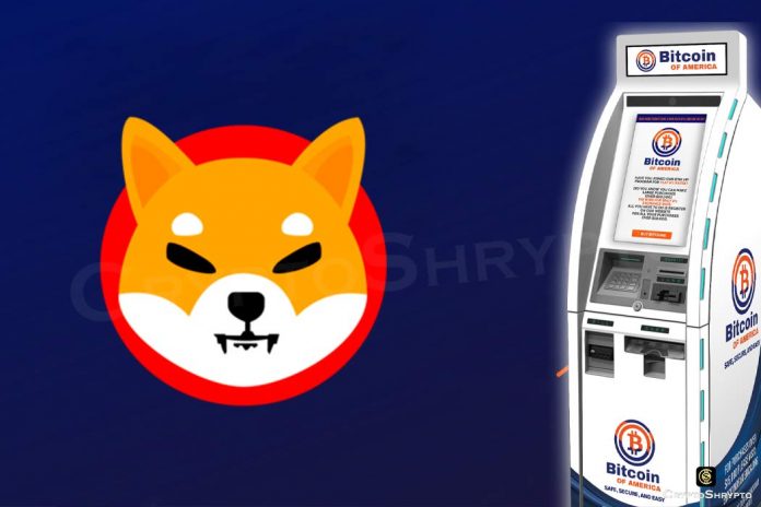 Shiba Inu follows footprints of Dogecoin, now available at Bitcoin of America ATMs