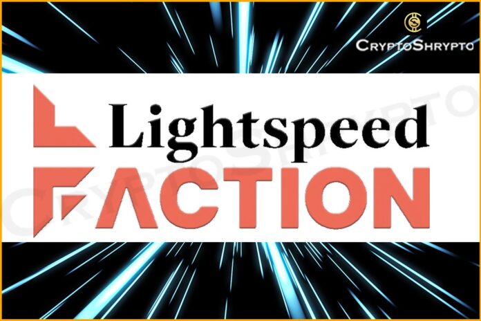 Lightspeed Faction Launches $285M Fund for Blockchain Startups