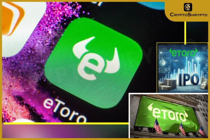 eToro Files for U.S. IPO After Strong 2024 Growth