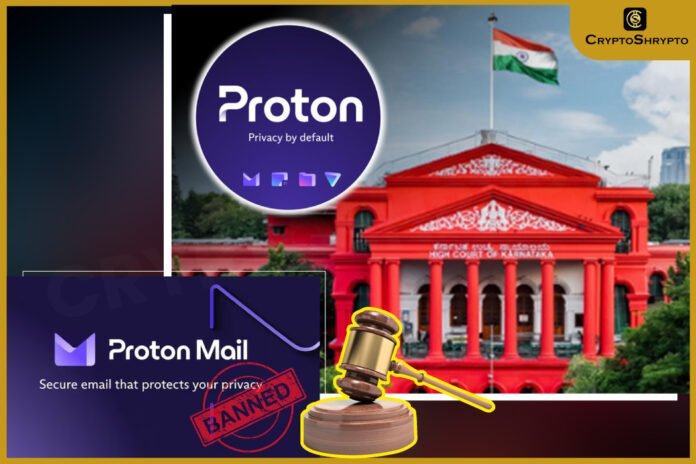 Karnataka HC Orders Government to Block Proton Mail in India Karnataka HC Orders Government to Block Proton Mail in India